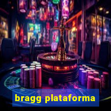 bragg plataforma